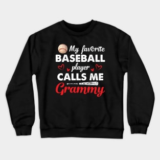 Womens My Favorite Baseball Player Calls Me Grammy Cute Mothers Day Crewneck Sweatshirt